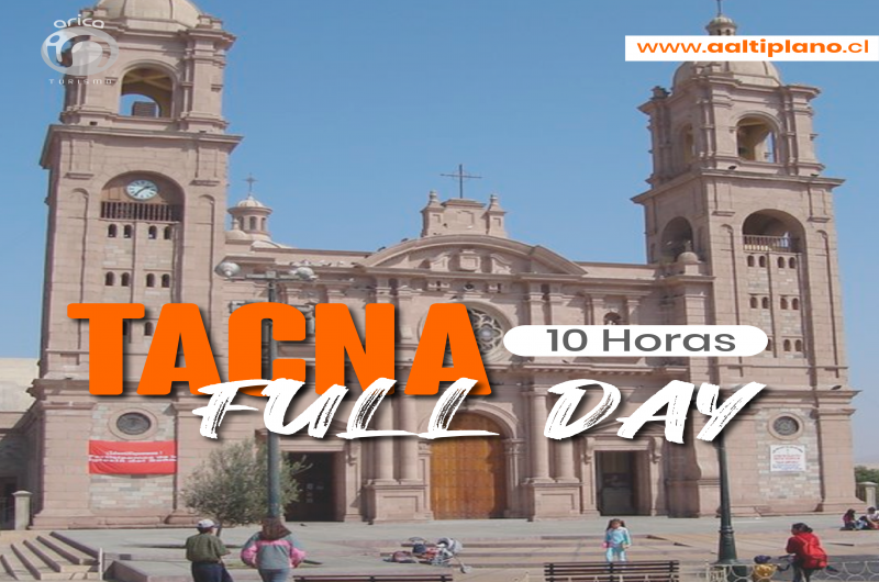 FULL DAY TACNA